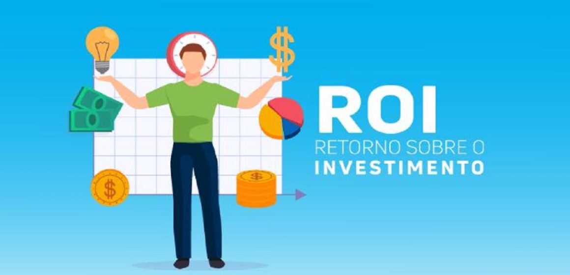 ROI: a melhor forma de avaliar os investimentos de seu negócio