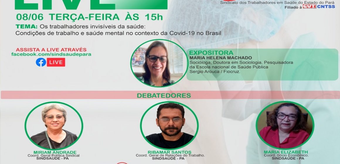 WhatsApp Image 2021-06-08 at 09.28.35 Sindsaúde-Pa promove live sobre condições de trabalho e saúde mental dos trabalhadores em Saúde