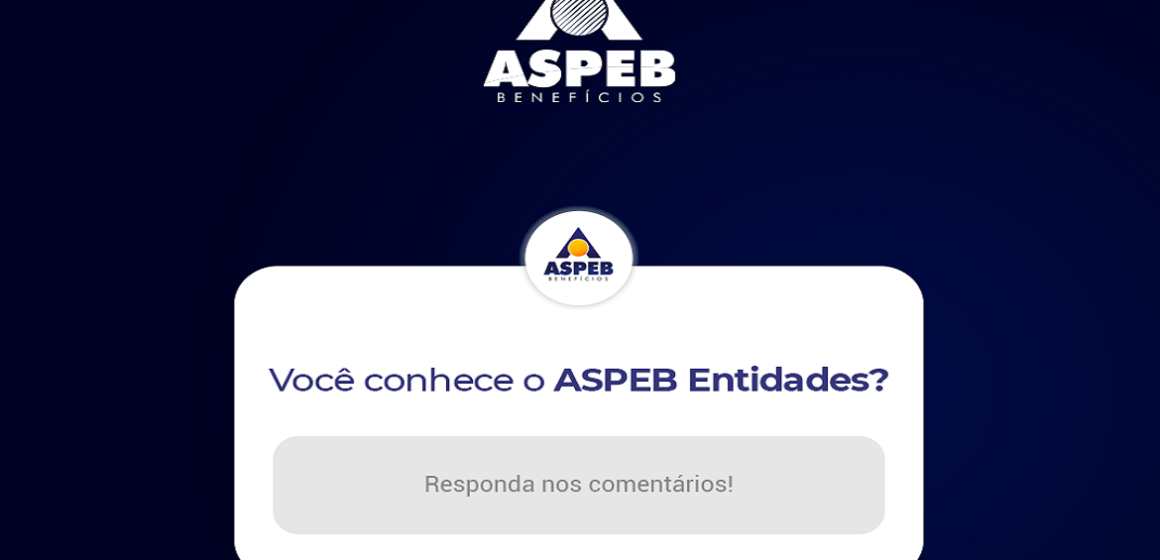 Conheça mais sobre o Aspeb Entidades