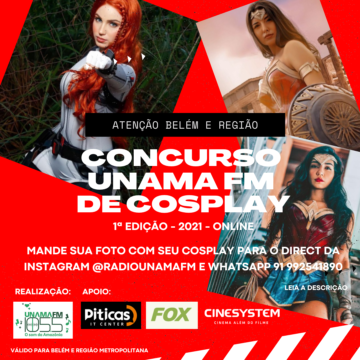 UNAMA FM apresenta juradas do Concurso Cosplay Online promovido pela emissora