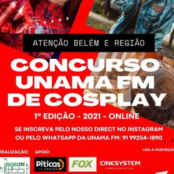 UNAMA FM realiza o seu 1º Concurso Cosplay