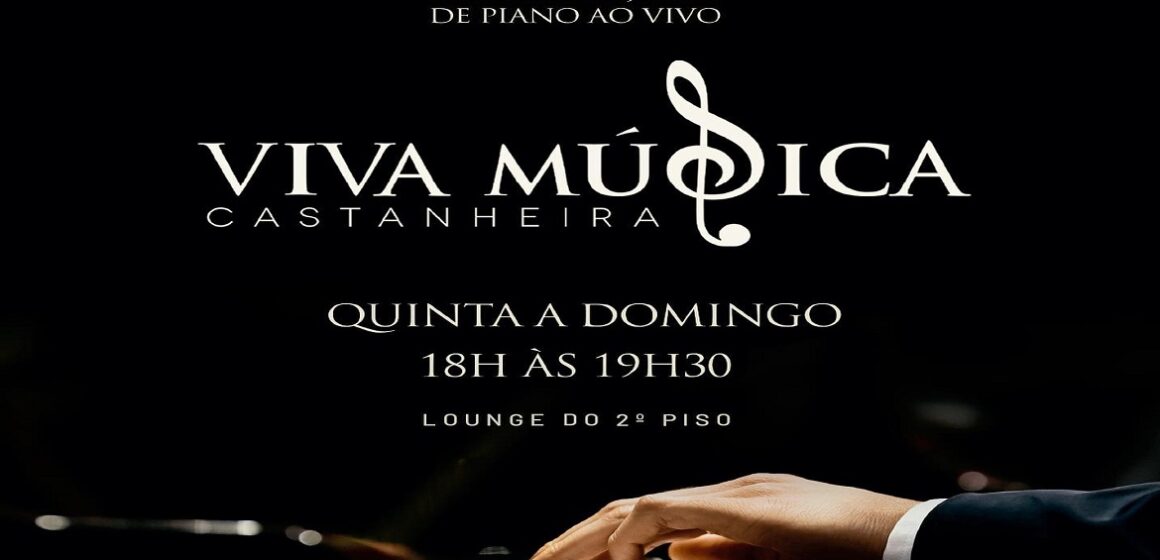 Clientes poderão curtir o Viva Música Castanheira