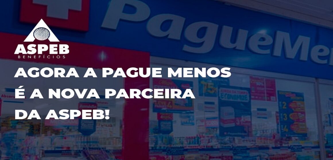 Pague Menos é a mais nova parceira Aspeb