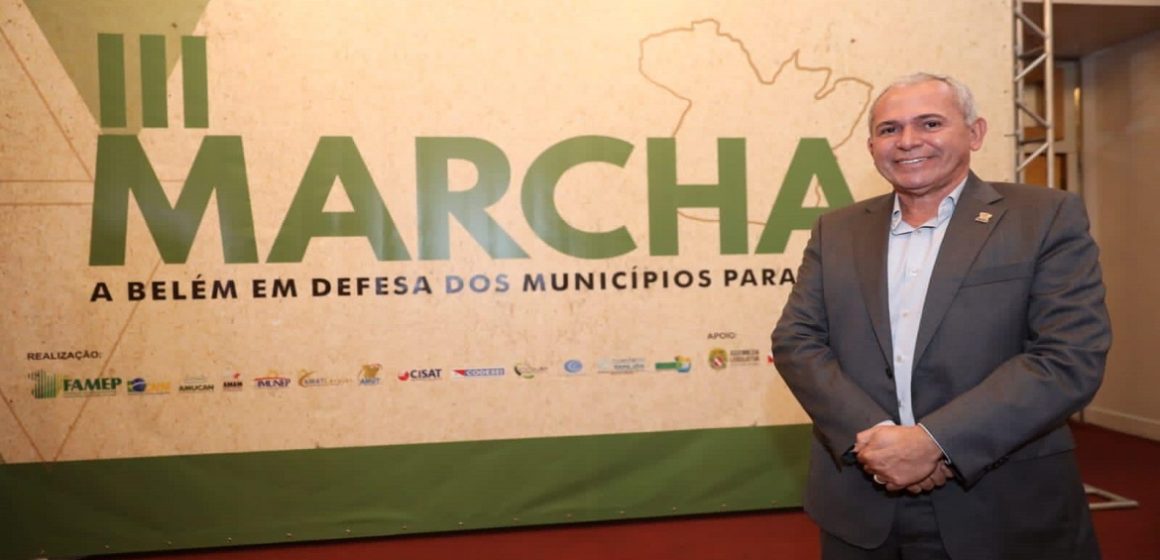 Nélio Aguiar participa da III Marcha a Belém em Defesa dos Municípios Paraenses