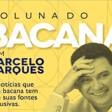 Veja as notícias quentes na Coluna do Bacana