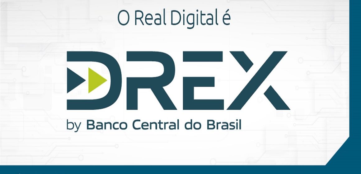 Conheça a Drex, e como irá funcionar a nova moeda digital brasileira
