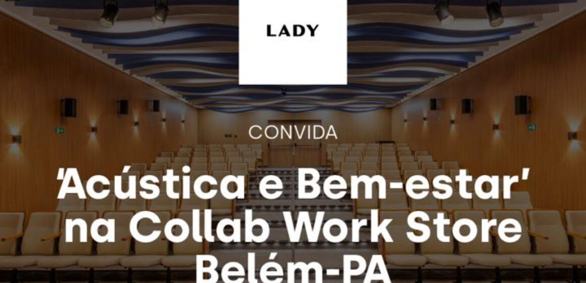 IMG_9694 Collab Work Store participa de evento sobre acústica l