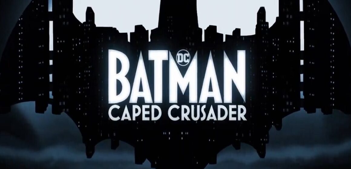 Série animada “Batman: caped crusader” está a caminho
