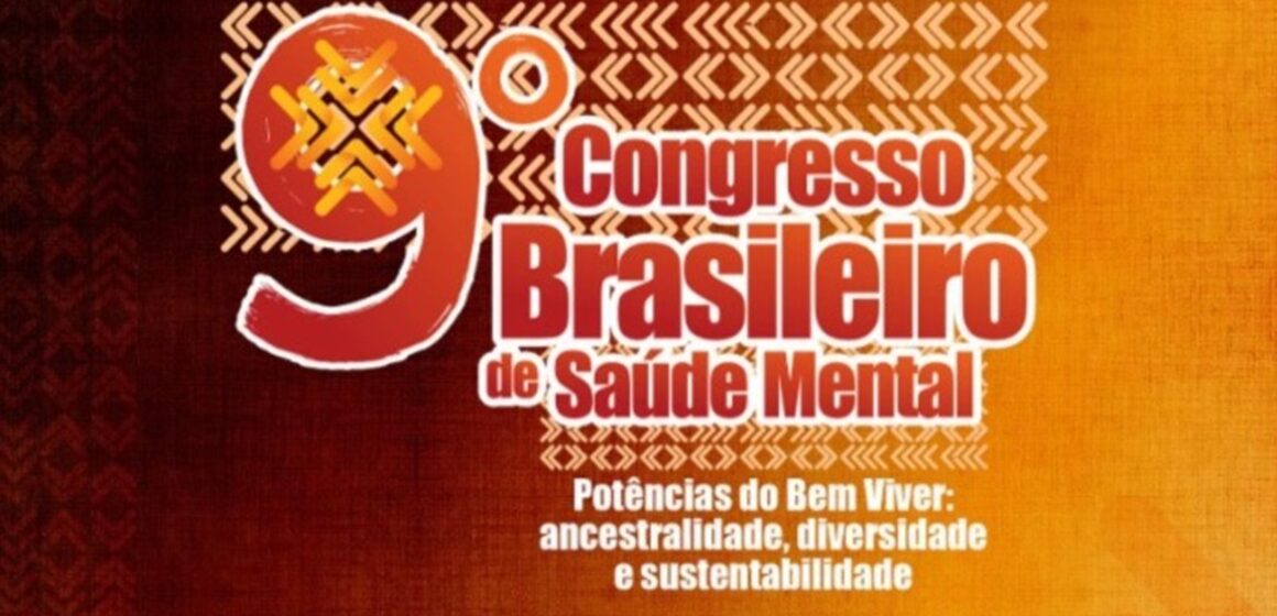 9º Congresso Brasileiro de Saúde Mental acontece em Belém, de 15 a 17 de novembro