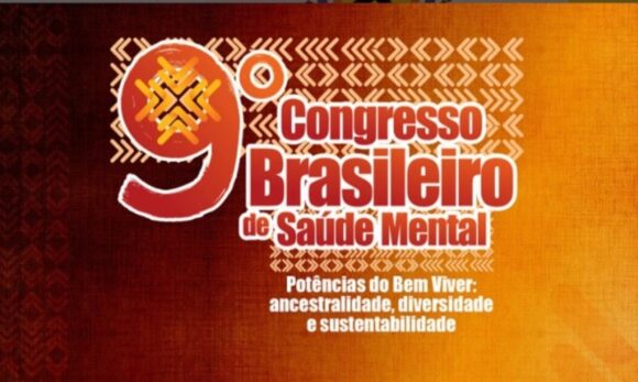 9º Congresso Brasileiro de Saúde Mental acontece em Belém, de 15 a 17 de novembro