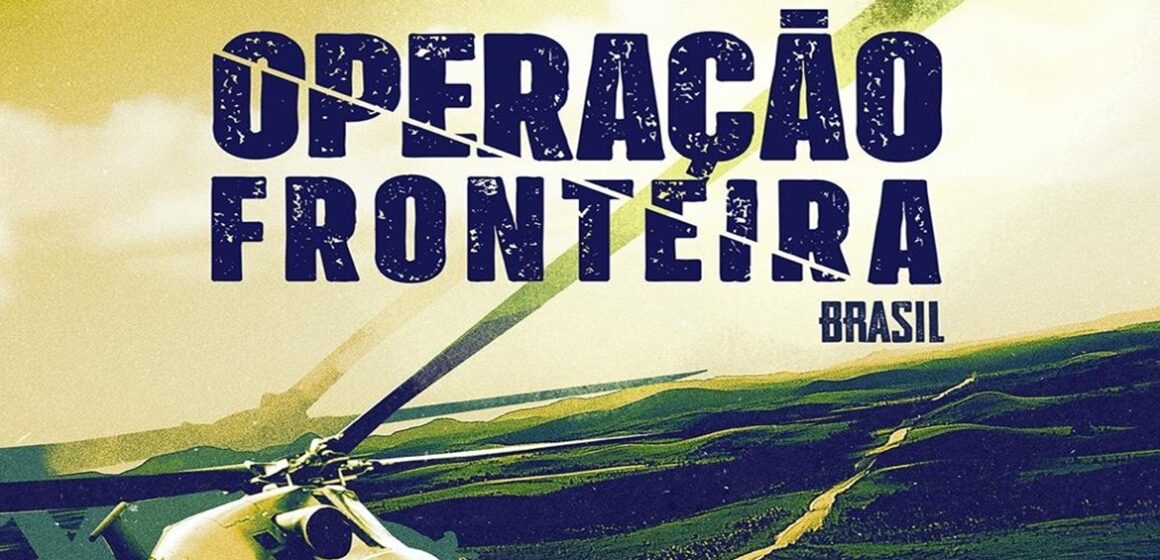 Nova temporada de ‘Operação Fronteira Brasil’ estreia neste mês