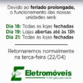 Confira os horários de funcionamento da Eletromóveis nesse feriado