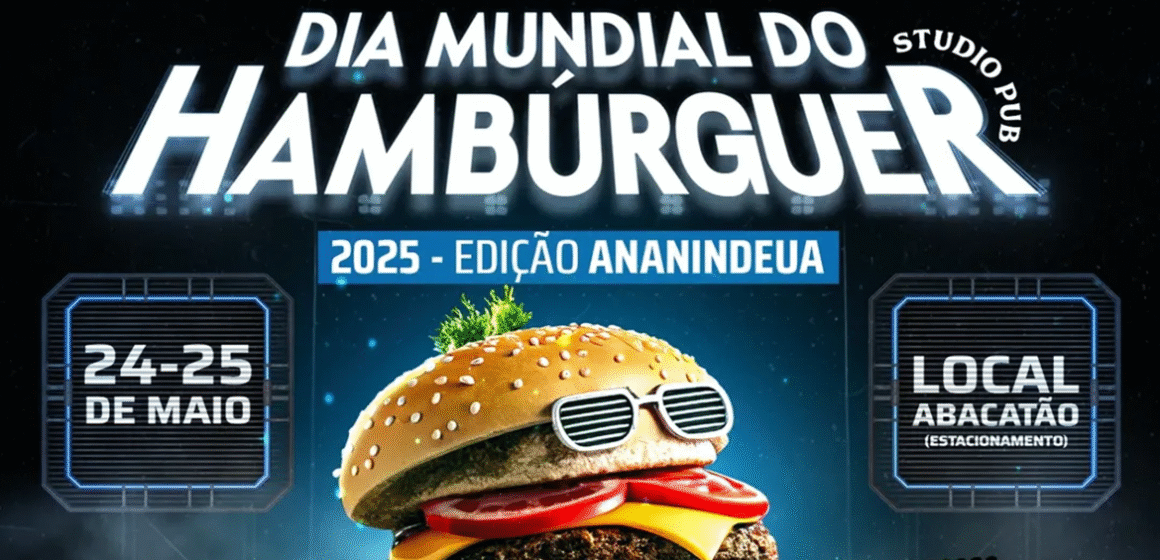 ClipDown.App_499847794_18510225376034935_1718972228071901988_n Festival Dia Mundial do Hambúrguer chega a Ananindeua com 20 hamburguerias e shows gratuitos