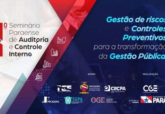 Pará realiza primeiro seminário estadual sobre auditoria e controle interno