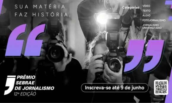 Prêmio Sebrae de Jornalismo 2025 está com inscrições abertas até 9 de junho