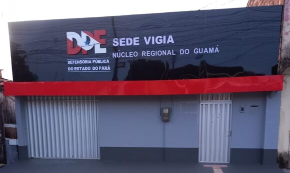 Defensoria Pública do Pará amplia acesso à justiça com nova sede em Vigia de Nazaré