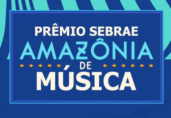 Prêmio Sebrae Amazônia de Música 2025 abre inscrições para artistas da região