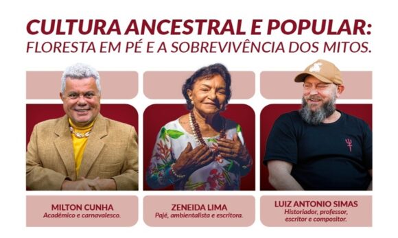 Belém sedia debate sobre cultura ancestral e preservação da Amazônia com grandes nomes da cultura brasileira