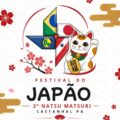 2º Festival Natsu Matsuri terá dois dias de imersão na cultura japonesa em Castanhal