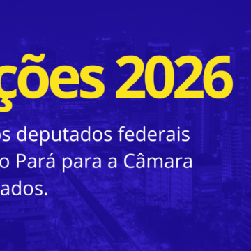 PARÁ DEFINE OS 17 DEPUTADOS FEDERAIS ELEITOS